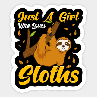 Just a Girl Who Loves Sloths Cute & Funny Sloth Sticker